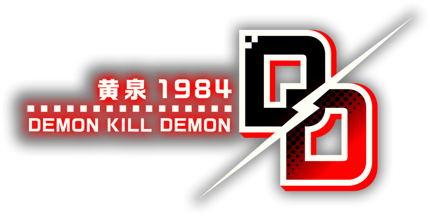 DEMON KILL DEMON 〜黄泉1984〜